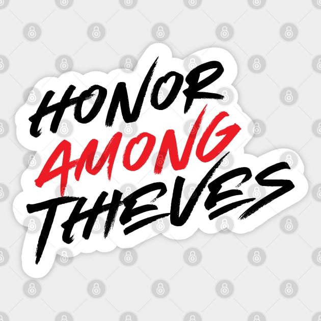 Honor Among Thieves Sticker by Xavi Biker